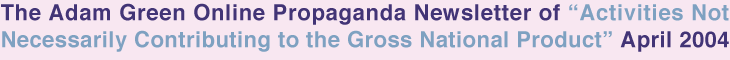 The Adam Green Online Propaganda Newsletter