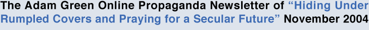 The Adam Green Online Propaganda Newsletter