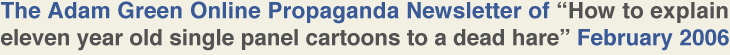 The Adam Green Online Propaganda Newsletter