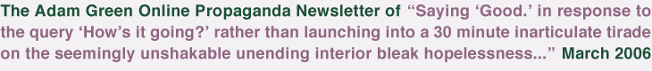 The Adam Green Online Propaganda Newsletter
