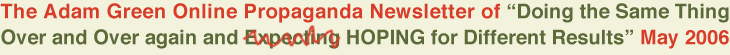 The Adam Green Online Propaganda Newsletter